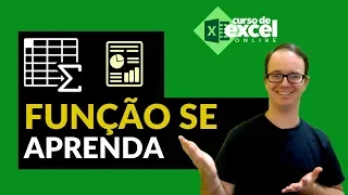 Aprenda Função SE de uma VEZ no EXCEL