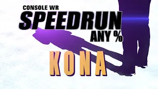 SPEEDRUN KONA ANY% /39:58:84/ WR Console (XBOX ONE X)