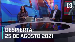 Despierta | Programa Completo 25 de agosto 2021