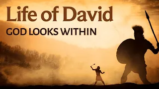 Life of David Series Part 14: God Looks Within #churchofchrist
