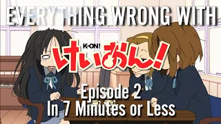 Everything Wrong With K-ON! Episode 2 In 7 Minutes or Less