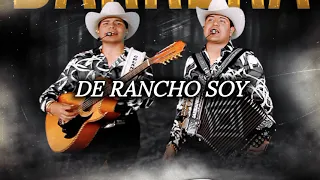 Los Dos De Tamaulipas ~ De Rancho Soy
