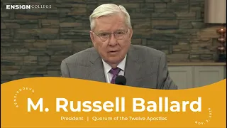 President M. Russell Ballard: Be Still, and Know That I Am God