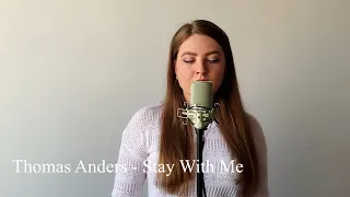 Thomas Anders - Stay with me / cover Юлия Кожевникова