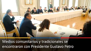 Medios comunitarios y tradicionales se encontraron con Presidente Gustavo Petro