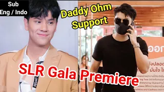 (Sub Eng / Indo ) OhmNanon , SLR Gala Premiere