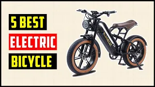 Best Electric Bicycle || Top 5 BEST Electric Bikes of 2024 (Fun, Fast, and Versatile)