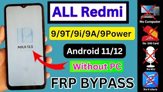 All Redmi 9/9i/9T/9A/9 Power | Frp Bypass Android 11/12 | All Redmi Google Account Bypass