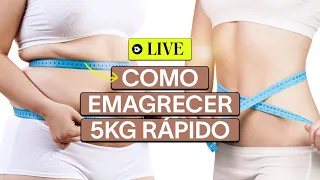 COMO EMAGRECER 5KG RÁPIDO