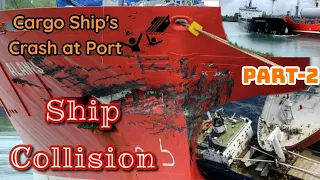 Top 8 Ship Collision at Port (Berthing) | Scary Footage | Part-2