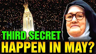 Sr. Lucia: Urgent! The Third Prophecy of Fatima Is About to Happen in 2024. In May There Will Be...