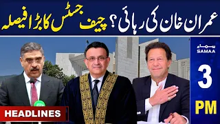 Samaa News Headlines 3PM | Big News For Imran Khan | 23 Aug 2023 | SAMAA TV