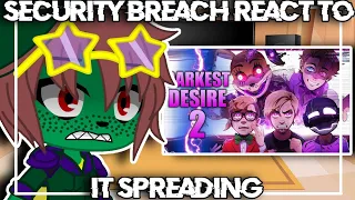 Security Breach React To "It's Spreading" By Dawko, DHeusta, CG5 & DAGames || Gacha Club || Reaction