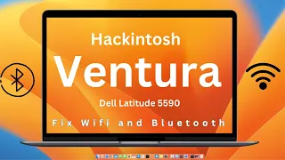 How to fix wifi & bluetooth on dell latitude 5590 || Hackintosh Ventura || Next Solution |