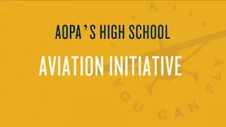 AOPA's High School Initiatives and Scholarships