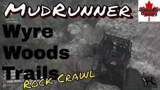 MudRunner Mod Gameplay | Rock Crawling | Wyre Woods Trails Map | Nix Mantis Crawler