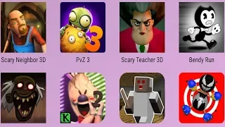 Scary Neighbor 3D,Crazy Branny,Troll Quest Horror 3,Scary Teacher 3D,PvZ 3,Ice Scream 2,Kick The Ven