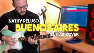 Buenos Aires | NATHY PELUSO | Guitar Cover