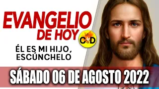 Evangelio de Hoy Sábado 06 de Agosto de 2022 | Oración y Reflexión del Evangelio de HOY día Catolica