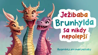 Ježibaba Brunhylda sa nikdy nepolepší