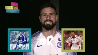 You Have To Answer: Olivier Giroud