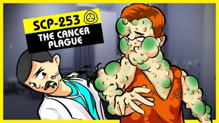 SCP-253 | The Cancer Plague (SCP Orientation)