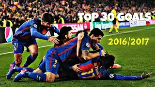 FC Barcelona - TOP 30 GOALS 2016/2017 (HD)