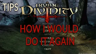 Divine Divinity Tips after first playthrough, what i would do differently next time