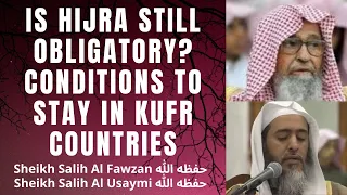 IS HIJRA OBLIGATORY? CONDITIONS to STAY IN KUFR NON MUSLIM COUNTRIES Sheikh Usaymi Sheikh Fawzan HA