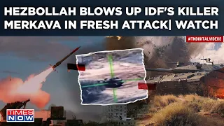 Hezbollah Blows Up IDF's Killer Merkava In Fresh Attack| Missile Fury Amid Rafah Op| Dramatic Video