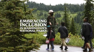 Donors Enable Washington's National Parks to Welcome New Visitors and Embrace Inclusion