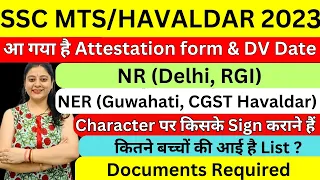 SSC MTS/HAVALDAR 2023 NR DELHI RGI & NER GUWAHATI CGST DV DATES I DOCUMENTS I CHARACTER SIGN I LIST