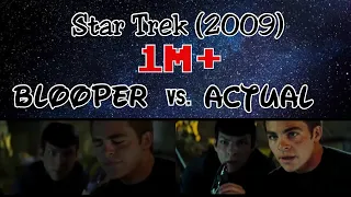 Star Trek (2009) - Bloopers vs. Actual scenes