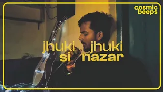 Jhuki Jhuki Si Nazar | Lofi version | Cosmic Beeps | Prod. Xseed