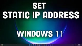 How to Set a Static IP Address for a Windows 11 PC