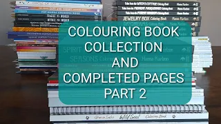 My Colouring Book Collection And Completed pages,  Part 2