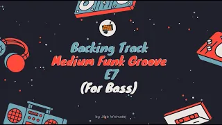 Backing Track Medium Funk Groove E7 (For Bass)