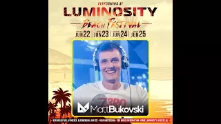 Matt Bukovski [FULL SET] @ Luminosity Beach Festival 23-06-2017