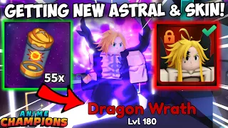 Getting New Astral Meliodas + Astral Skin In Anime Champions! Noob To Pro Day 108