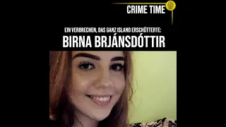 Island unter SCHOCK: Der Mord an Birna Brjánsdóttir | True Crime PODCAST | CRIME TIME