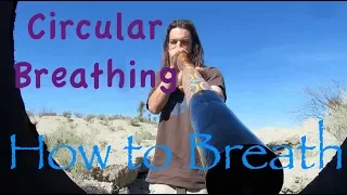 What is Circular Breathing? How to Circular Breath