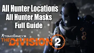 Division 2: All Hunter Locations, All Masks, Full Guide