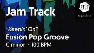 "Keepin' On" Fusion Pop Groove Jam Track in C minor - BJT #81
