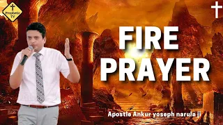 Receive Powerfull Fire Prayer🔥🔥||Receive Healing || Apostle Ankur Narula || Prophetic Tv