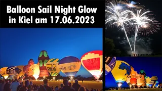 Balloon Sail zur Kieler Woche, Night Glow und Feuerwerk am 17.06.2023