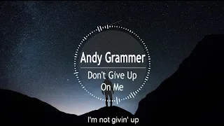 Andy Grammer - Don't Give Up On Me(lyrics)