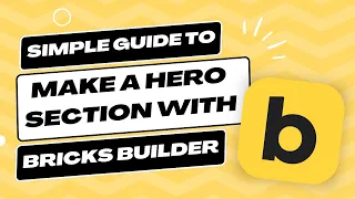 How to Create a Hero Section in Bricks Builder