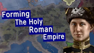 HOI4 Guide: Forming the Holy Roman Empire