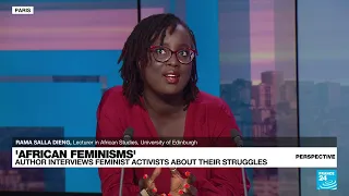 The intersectionality of 'Afro-feminisms' with professor Rama Salla Dieng • FRANCE 24 English