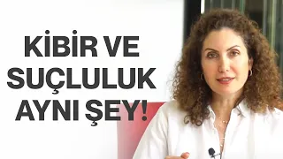 Kibir ve Suçluluk Aynı Şey! | Nevşah Fidan Karamehmet